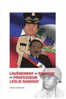 L'Avènement au Pouvoir du Professeur Leslie Manigat 1976290988 Book Cover