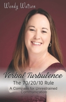 Verbal Turbulence: The 70/20/10 Rule B0CCCSGP5B Book Cover
