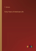 Forty Years of American Life 3368830465 Book Cover