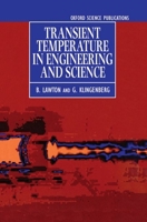 Transient Temperatures in Engineering and Science (Oxford Science Publications) 0198562608 Book Cover