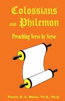 Colossians and Philemon: Preaching Verse by Verse 1568480385 Book Cover