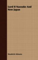 Lord II Naosuke and New Japan 144371660X Book Cover