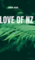 Love of NZ 0464222540 Book Cover