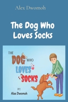 The Dog Who Loves Socks 064526833X Book Cover