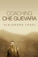 Coaching Che Guevara 0997538813 Book Cover