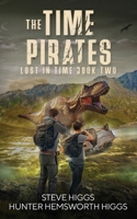 The Time Pirates (Lost in Time) 1918474389 Book Cover