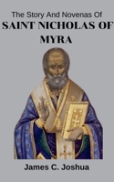 The Story And Novenas Of Saint Nicholas of Myra B0GTW8NVMW Book Cover