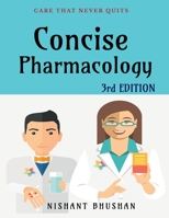 Concise Pharmacology 1st edition : Pharmacology Notes 1639971440 Book Cover