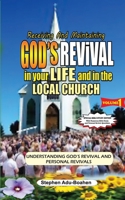 Receiving and Maintaining God's Revival in Your Life and in the Local Church. Volume 1 (Special Bible Study Edition with Study Questions): Understanding God's Revivals and Personal Revivals B0DY1WGW99 Book Cover