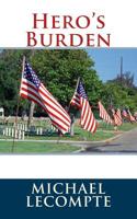 Hero's Burden 1532768761 Book Cover