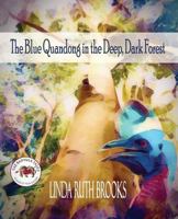 The Blue Quandong in the Deep, Dark Forest: The Banyula Tales: Caring for friends 0648407705 Book Cover