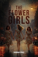 The Flower Girls 1967778264 Book Cover