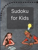 Sudoku for Kids: A Great Activity Book with a Super Collection of 300 Sudoku Puzzles 6x6 for Kids Ages 8-12 and Teens 180390710X Book Cover