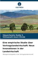 Eine empirische Studie über Vertragslandwirtschaft: Neue Innovationen in der Landwirtschaft 6208665507 Book Cover