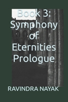 Book 3: Symphony of Eternities Prologue ("Chronicles of Ephemeral Echoes" Book 1: Whispers of Time) B0CRHZZCL5 Book Cover