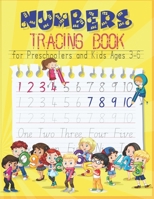 Numbers Tracing Book for Preschoolers and Kids Ages 3-6: Trace Numbers Practice Workbook for Pre K, Kindergarten and Kids Ages 3-6, educational ... books for toddlers, Math Activity Book, B08WYG5772 Book Cover