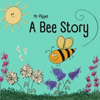 A Bee Story (Mr. Pippet's WeeReads) B0F845F7F4 Book Cover