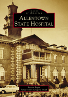 Allentown State Hospital 1467105120 Book Cover