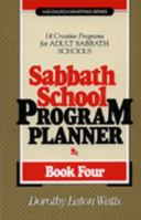 Sabbath School Program Planner--Book 4 0828008086 Book Cover