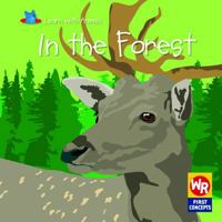 In the Forest (Learn With Animals) 1433919125 Book Cover