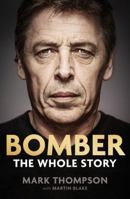 Bomber: The Whole Story 014379714X Book Cover