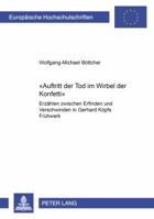 «Auftritt Der Tod Im Wirbel Der Konfetti»: Erzaehlen Zwischen Erfinden Und Verschwinden in Gerhard Koepfs Fruehwerk 3631357370 Book Cover