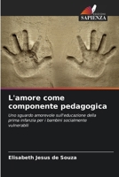 L'amore come componente pedagogica (Italian Edition) 6207724364 Book Cover