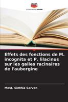 Effets des fonctions de M. incognita et P. lilacinus sur les galles racinaires de l'aubergine 6209292747 Book Cover