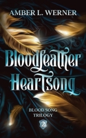 Bloodfeather Heartsong 1960073060 Book Cover