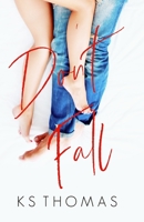 Don't Fall 1981281495 Book Cover