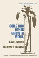 Soils and other growth media (Avi textbook series) 0870552406 Book Cover