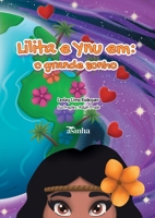 Lilita e Ynu em: o grande sonhoLilita e Ynu em: o grande sonho (Portuguese Edition) 6554208127 Book Cover