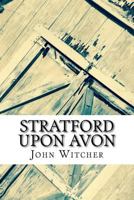 Stratford Upon Avon 1523790849 Book Cover