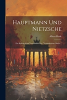 Hauptmann Und Nietzsche: Ein Beitrag Zum Verständnis Der "Versunkenen Glocke." 1022731548 Book Cover