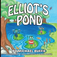 Elliot's Pond 0993862780 Book Cover