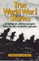 True World War 1 Stories (True Stories) 1841190950 Book Cover