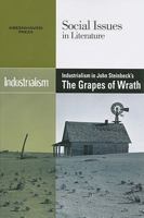 Industrialism in John Steinbeck's the Grapes of Wrath 0737740353 Book Cover