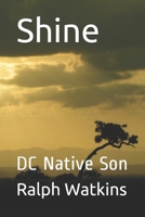 Shine: DC Native Son 1706286481 Book Cover