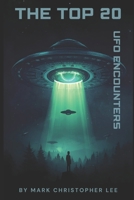 The Top 20 Ufo Encounters B0GT59FRFN Book Cover