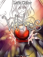 Let's Color Witches 0359285317 Book Cover