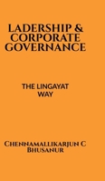 Leadership and corporate Governance: The Lingayat way B0DSBL27Z9 Book Cover