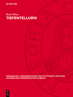 Tiefentellurik: (Erforschung Von Großräumigen Zonen Erhöhter Elektrischer Leitfähigkeit Im Erdinneren Durch Erdmagnetische Variationen) 3112787749 Book Cover