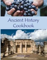 Ancient History Cookbook 1533294283 Book Cover