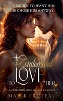 Condemned to Love Her B0HC6KKJBP Book Cover