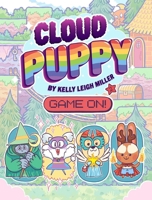 Game On! (2) (Cloud Puppy) 1665932155 Book Cover