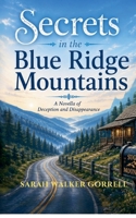 Secrets in the Blue Ridge Mountains (The Sugar Mountain Mysteries) B0HF75PTKS Book Cover