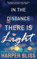 In the Distance There Is Light 9881491010 Book Cover