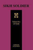 Sikh Soldier - At War!volume 5 1783311266 Book Cover
