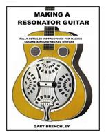 Making Resonator Guitar 1500255610 Book Cover