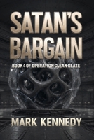 Satan's Bargain: Book 4 of Operation Clean Slate B0H464PWX3 Book Cover
